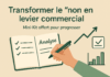 Refus commercial freelance : transformer un non en opportunité Le refus comme indicateur de progression changer de rapport à l’échec commercial